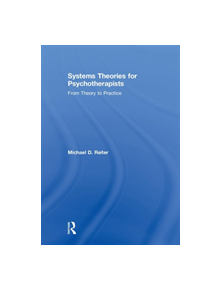 Systems Theories for Psychotherapists - 9781138335035