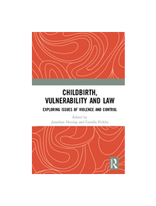 Childbirth, Vulnerability and Law - 9781138335493