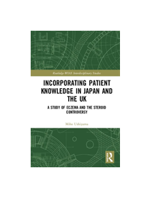 Incorporating Patient Knowledge in Japan and the UK - 9781138339071