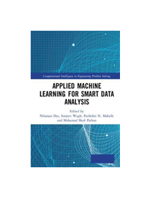 Applied Machine Learning for Smart Data Analysis - 9781138339798