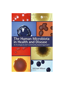 The Human Microbiota in Health and Disease - 9781138342781