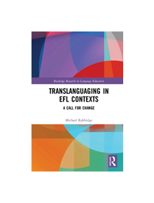 Translanguaging in EFL Contexts - 9781138343139