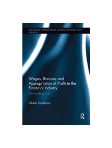 Wages, Bonuses and Appropriation of Profit in the Financial Industry - 9781138343801