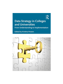 Data Strategy in Colleges and Universities - 9781138345980