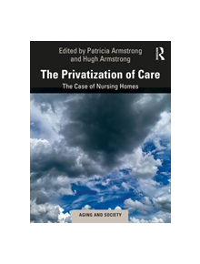 The Privatization of Care - 9781138346024