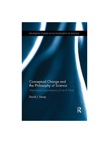 Conceptual Change and the Philosophy of Science - 9781138346697