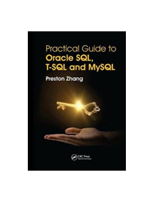 Practical Guide for Oracle SQL, T-SQL and MySQL - 9781138347526