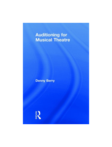 Auditioning for Musical Theatre - 9781138350304