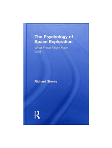 The Psychology of Space Exploration - 8688 - 9781138351424