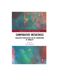 Comparative Metaethics - 9781138351677