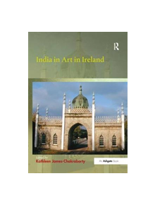 India in Art in Ireland - 9781138352711