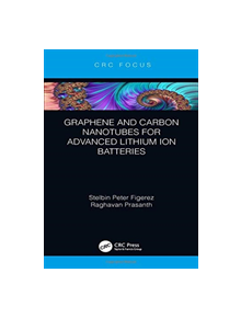 Graphene and Carbon Nanotubes for Advanced Lithium Ion Batteries - 9781138353121