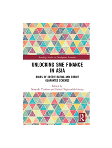 Unlocking SME Finance in Asia - 9781138353428