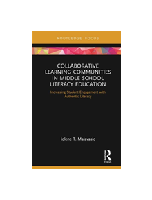 Collaborative Learning Communities in Middle School Literacy Education - 9781138353978