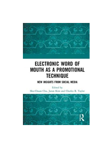 Electronic Word of Mouth as a Promotional Technique - 8688 - 9781138360907