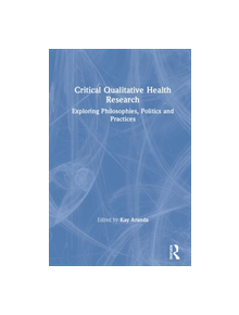 Critical Qualitative Health Research - 8688 - 9781138361225