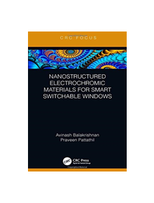 Nanostructured Electrochromic Materials for Smart Switchable Windows - 9781138361577