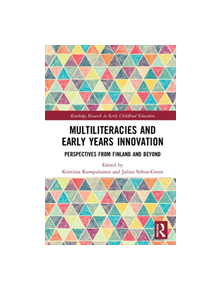 Multiliteracies and Early Years Innovation - 9781138361607