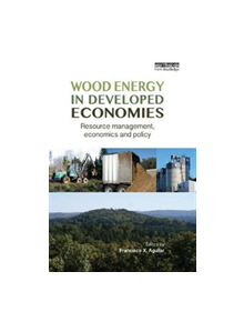 Wood Energy in Developed Economies - 8688 - 9781138364196