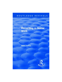 Recording in Social Work - 9781138364486