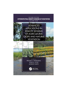 Advanced Applications in Remote Sensing of Agricultural Crops and Natural Vegetation - 8688 - 9781138364769