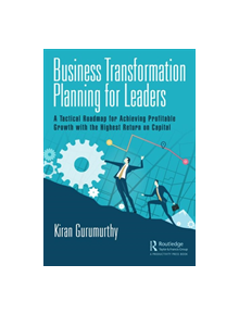 Business Transformation Planning for Leaders - 9781138370661