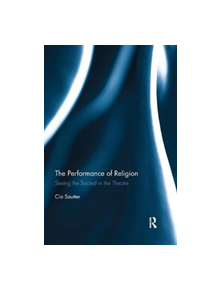 The Performance of Religion - 9781138385993