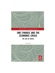 SME Finance and the Economic Crisis - 9781138388123