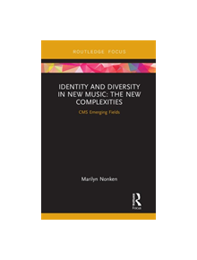 Identity and Diversity in New Music - 9781138388482