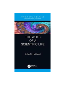 The Whys of a Scientific Life - 9781138389793