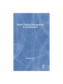 Digital Quality Management in Construction - 9781138390799