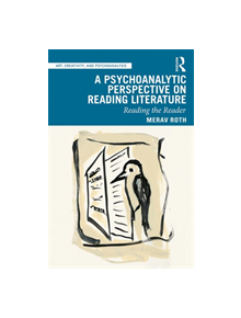 A Psychoanalytic Perspective on Reading Literature - 9781138391314