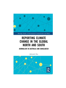 Reporting Climate Change in the Global North and South - 9781138392403