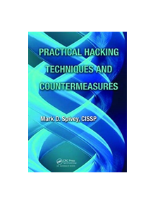 Practical Hacking Techniques and Countermeasures - 9781138436916