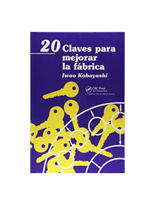 20 Claves para mejorar la fabrica - 9781138438972