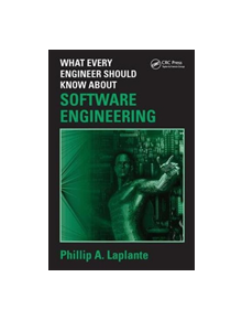 What Every Engineer Should Know about Software Engineering - 9781138468535