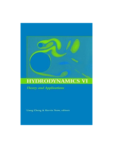 Hydrodynamics VI: Theory and Applications - 9781138471085