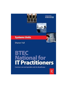 BTEC National for IT Practitioners: Systems units - 9781138471993