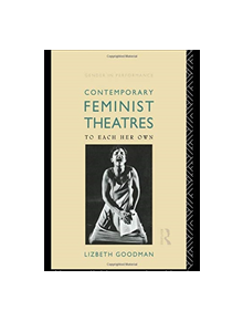 Contemporary Feminist Theatres - 9781138473195