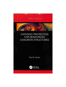 Cathodic Protection for Reinforced Concrete Structures - 9781138477278