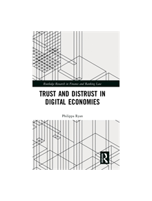 Trust and Distrust in Digital Economies - 9781138477483