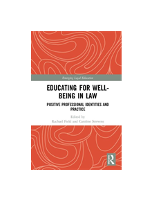 Educating for Well-Being in Law - 9781138477568