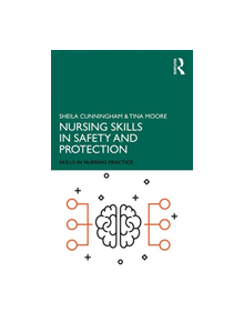 Nursing Skills in Safety and Protection - 8688 - 9781138479418