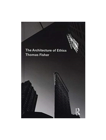 The Architecture of Ethics - 9781138479432