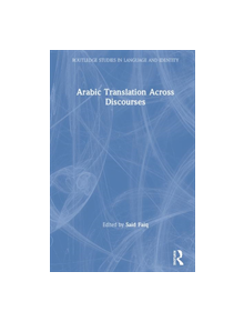 Arabic Translation Across Discourses - 9781138480230