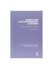 Computer Psychotherapy Systems - 9781138480407