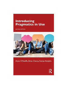 Introducing Pragmatics in Use - 9781138482005