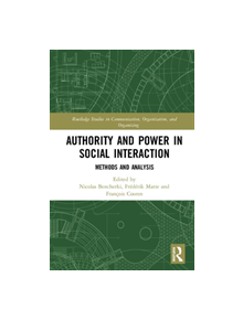 Authority and Power in Social Interaction - 9781138484597