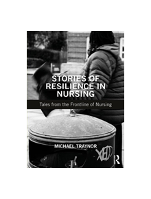 Stories of Resilience in Nursing - 8688 - 9781138485136