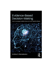 Evidence-Based Decision-Making - 9781138485297